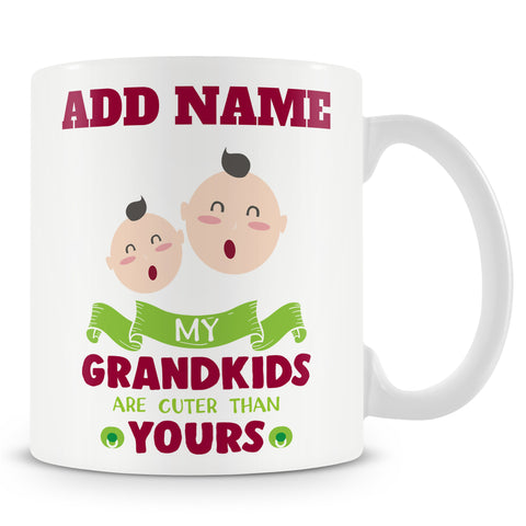 Novelty Gift For Grandparents - My Grandkids Are Cuter Than Yours - Personalised Mug