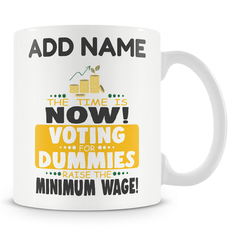 Funny Mug - Raise The Minimum Wage - Personalised Mug