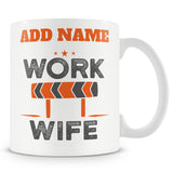 Funny Mug - Work Wife - Personalised Mug