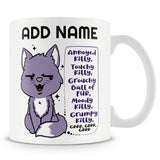 Novelty Funny Gift For Cat Lovers - Annoyed Kitty, Touchy Kitty, Grouchy Ball Of Fur. Moody Kitty, Grumpy Kitty, Grrr, Grrr, Grrr -  Personalised Mug