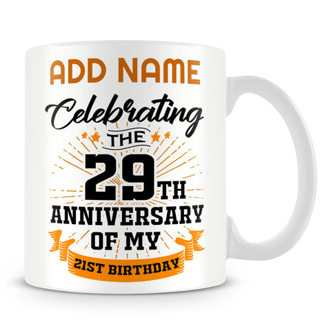 50th Birthday Mug Personalised Gift - Celebrating The 29th Anniversary Of My 50th Birthday