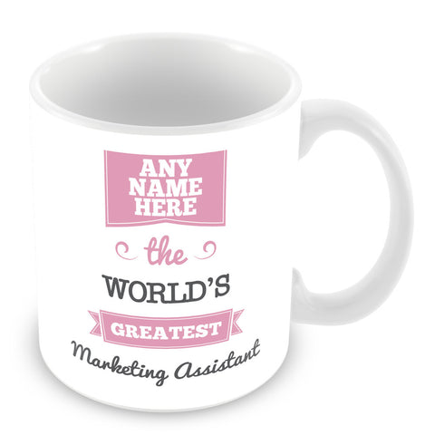 The Worlds Greatest Marketing Assistant Personalised Mug - Pink