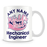 Worlds Best Mechanical Engineer Personalised Mug - Pink