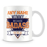 Mummy Mug - Badass Personalised Gift - Orange