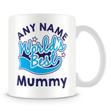 Worlds Best Mummy Personalised Mug - Blue