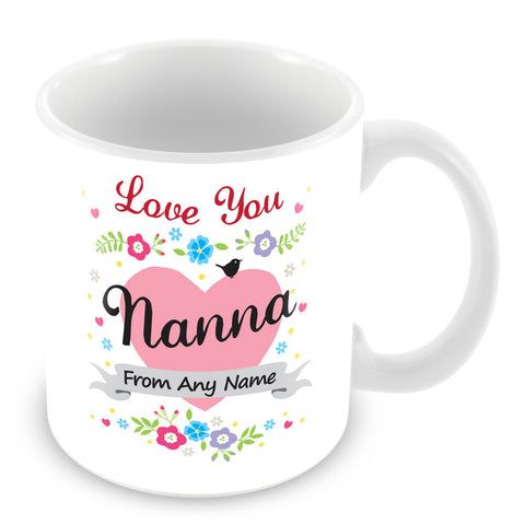 Nanna Mug - Love You Nanna Personalised Gift