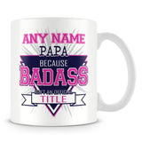 Papa Mug - Badass Personalised Gift - Pink