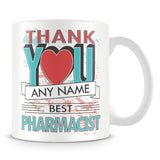 Pharmacist Thank You Mug