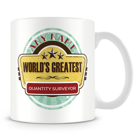 Worlds Greatest Quantity Surveyor Personalised Mug