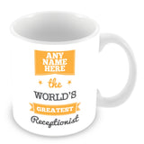 The Worlds Greatest Receptionist Personalised Mug - Orange
