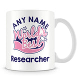 Worlds Best Researcher Personalised Mug - Pink