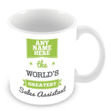 The Worlds Greatest Sales Assistant Personalised Mug - Green