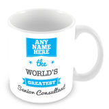 The Worlds Greatest Senior Consultant Personalised Mug - Blue