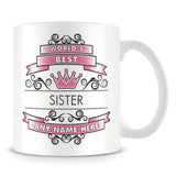 Sister Mug - Worlds Best Shield