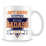 Sister Mug - Badass Personalised Gift - Orange
