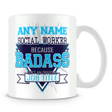 Social Worker Mug - Badass Personalised Gift - Blue