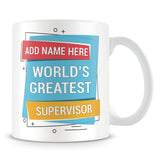 Supervisor Mug - Worlds Greatest Design