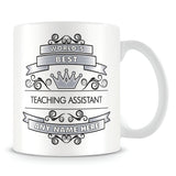 Teaching Assistant Mug - Worlds Best Shield