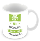 The Worlds Greatest Team Leader Personalised Mug - Green