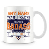 Team Leader Mug - Badass Personalised Gift - Orange