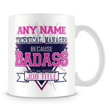 Technical Manager Mug - Badass Personalised Gift - Pink
