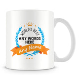 The Worlds Best Customised Mug – Blue