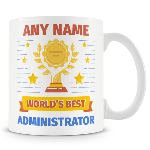 Administrator Mug - Worlds Best Administrator