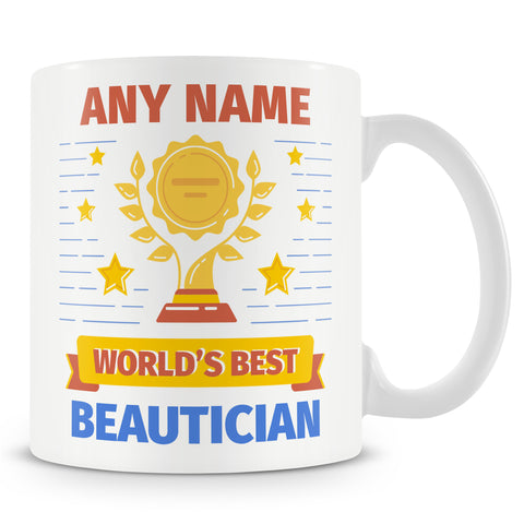 Beautician Mug - Worlds Best Beautician