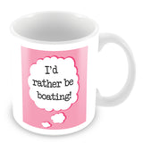 I'd Rather Be Boating Personalised Mug - Pink