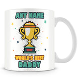 Daddy Mug - Worlds Best Trophy