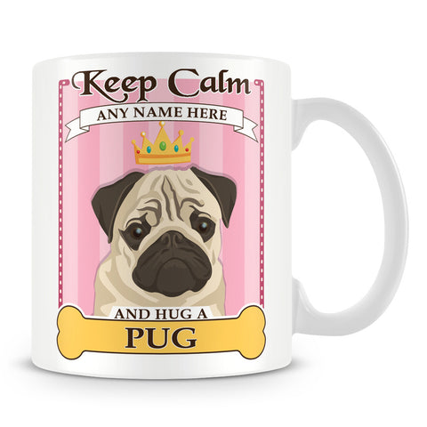 Keep Calm and Hug a Pug Mug - Pink
