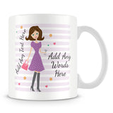 Girly Mug With Personalised Message – Brunette 1