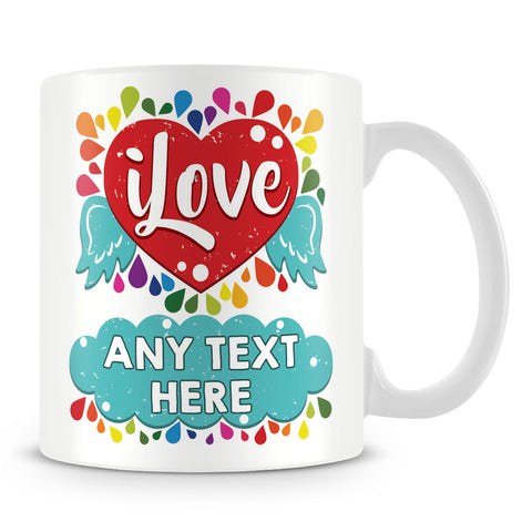 I Love - Rainbow Design Personalised Mug