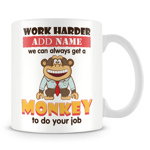 Work Harder Personalised Mug with Name