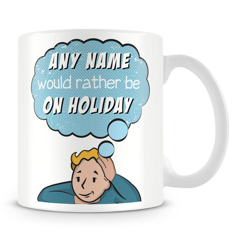 I'd Rather Be On Holiday Customised Mug - Blue