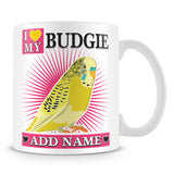 Budgie Mug – I love My Budgie Personalised Gift – Pink