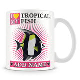 I love My Tropical Fish Personalised Gift – Pink