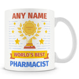 Pharmacist Mug - Worlds Best Pharmacist