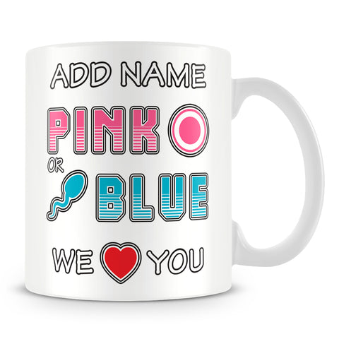 Baby Announcement Mug - Pink or Blue We Love You