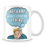 I'd Rather Be Sewing Customised Mug - Blue