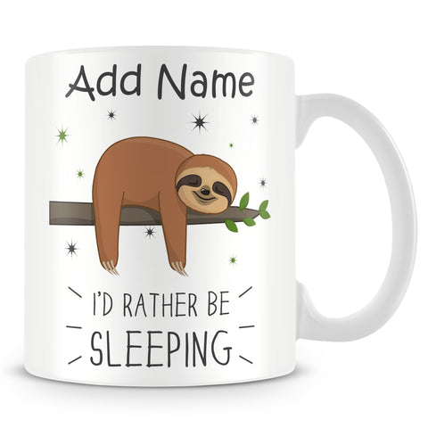 Sloth Mug - I'd Rather be Sleeping