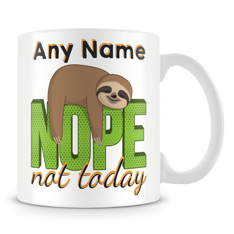 Sloth Mug - Nope Not Today