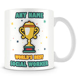 Social Worker Mug - Worlds Best Trophy