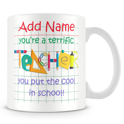 Teacher Mug - You put the Cool in School