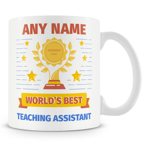 Teaching Assistant Mug - Worlds Best Teaching Assistant