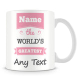 The Worlds Greatest Personalised Mug – Pink