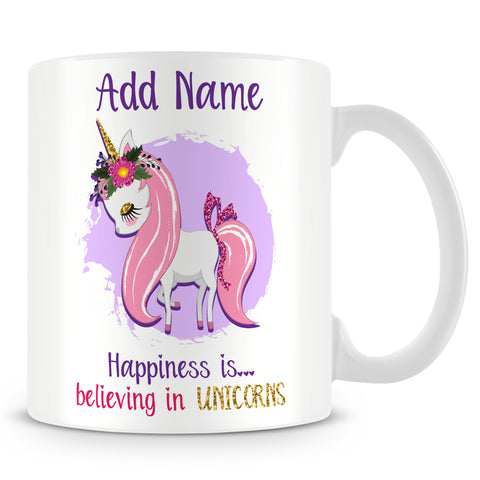 Unicorn Mug - Happiness is Believing in Unicorns